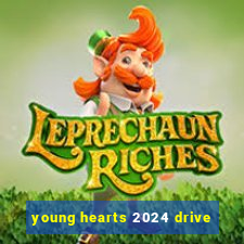 young hearts 2024 drive